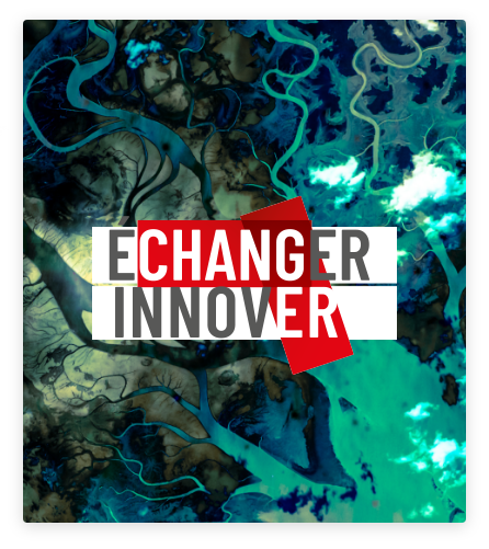 Echanger Innover Changer